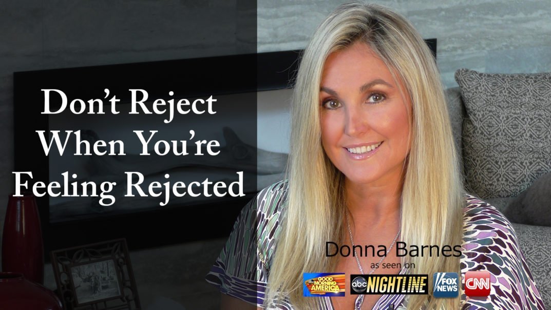 Don’t Reject When Feeling Rejected