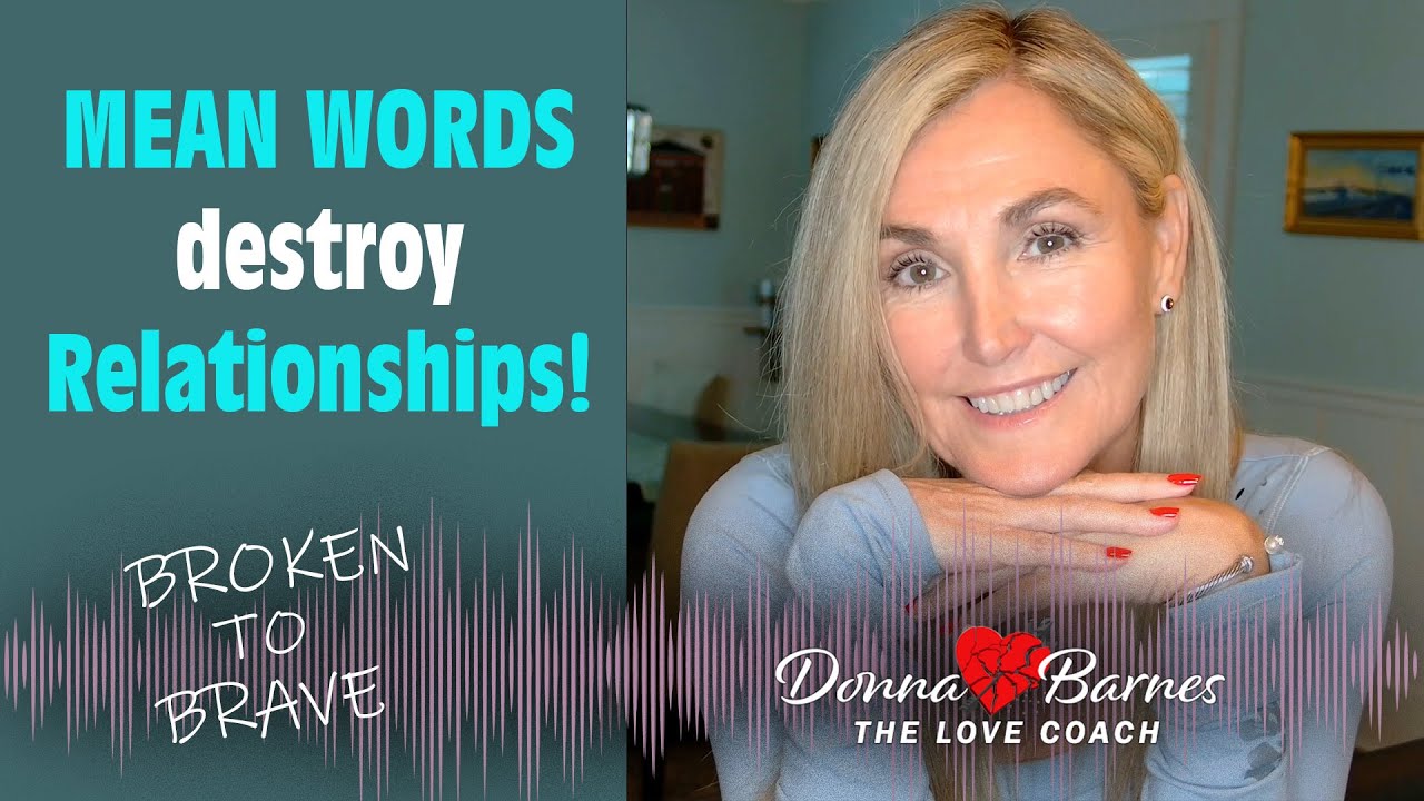 Mean Words Destroy Relationships